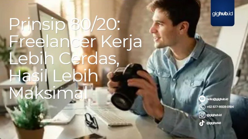 Prinsip Pareto 80/20 Untuk Produktivitas Freelancer