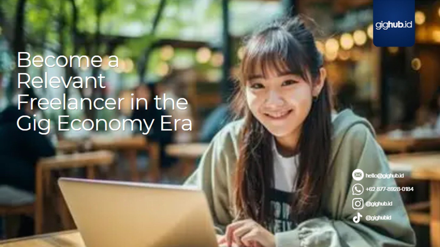 5 Langkah Menjadi Freelancer Yang Relevan di Era Gig Economy