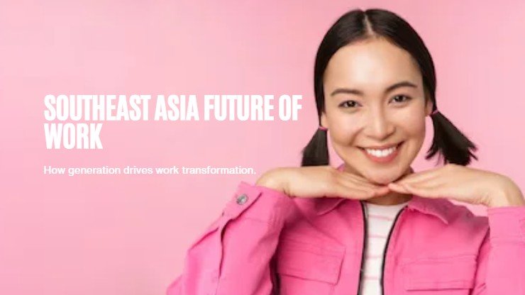 Masa Depan Pekerjaan di Asia Tenggara